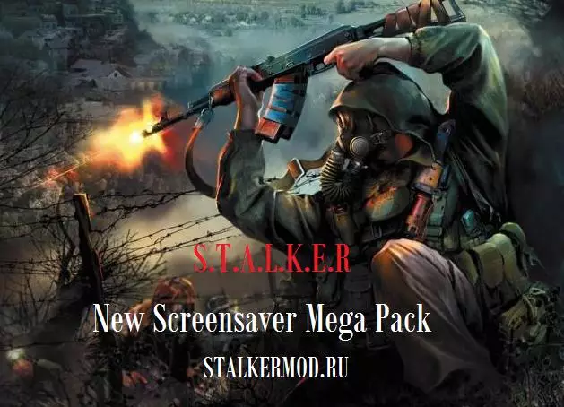 S.T.A.L.K.E.R - New Screensaver Mega Pack S.T.A.L.K.E.R - New Screensaver Mega Pack