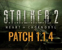 S.T.A.L.K.E.R. 2: Сердце Чернобыля выход Патча 1.1.4