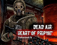 Dead Air Heart of Pripyat