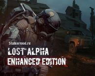 S.T.A.L.K.E.R. Lost Alpha Enhanced Edition 1.3