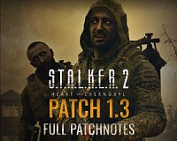 S.T.A.L.K.E.R. 2: Сердце Чернобыля выход Патча 1.3 S.T.A.L.K.E.R. 2: Сердце Чернобыля выход Патча 1.3